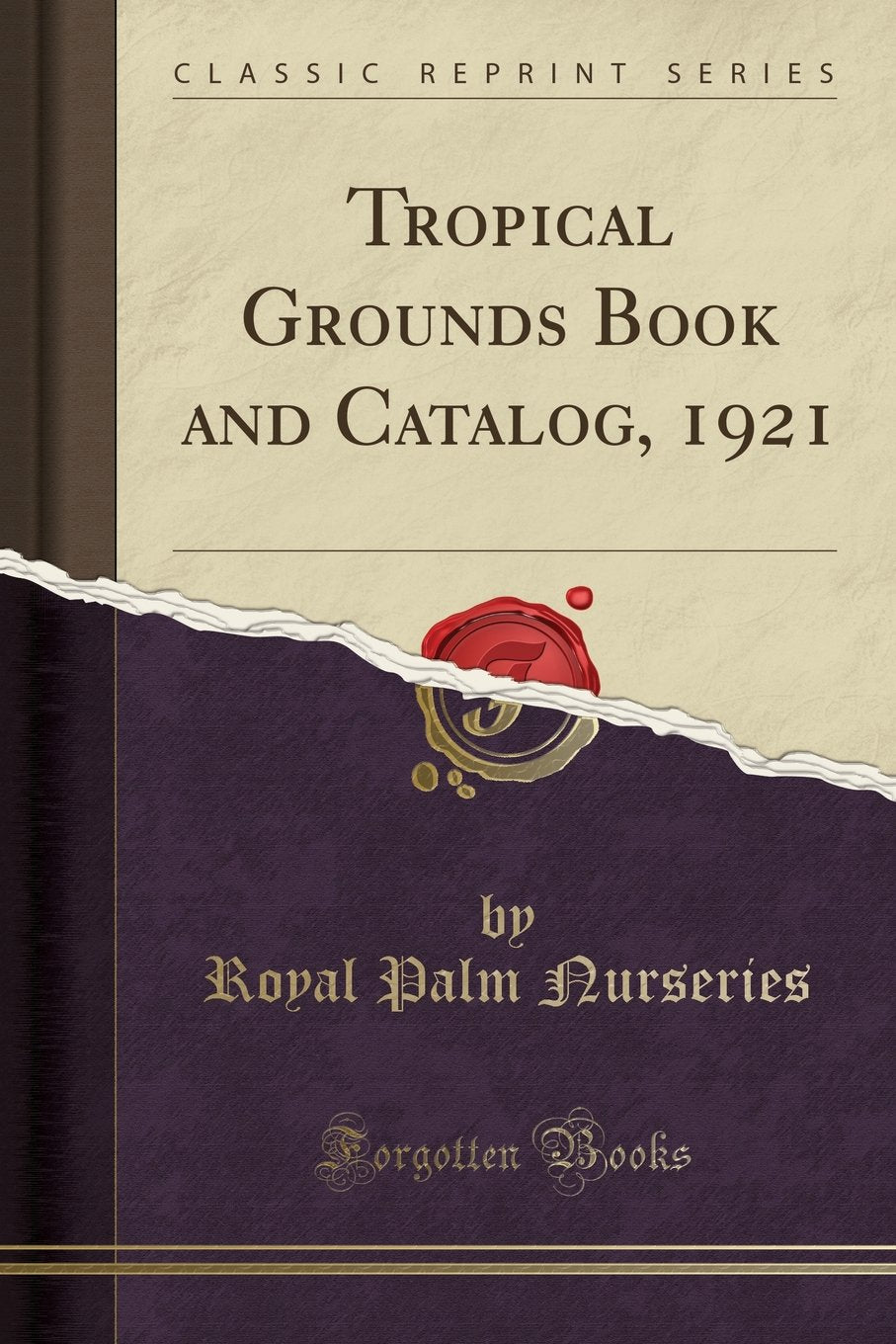 Tropical Grounds Book and Catalog, 1921 (Classic Reprint)