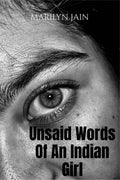 Unsaid words of an Indian Girl