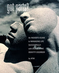 Got Parts?: an Insiders Guide to Managing Life Successfully with Dissociative Identity Disorder (New Horizons in Therapy)