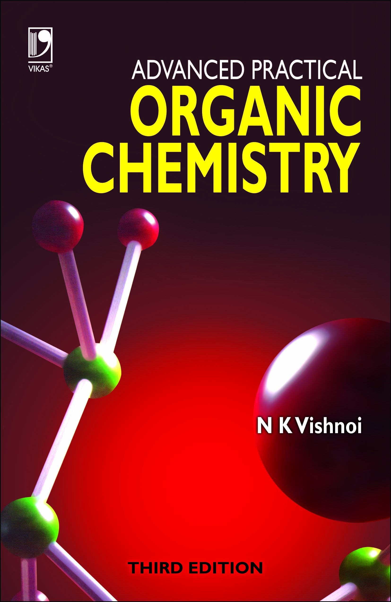 Advanced Practical Organic Chemistry  3Rd Edn [Paperback] [Oct 14, 2009] N.K. Vishnoi