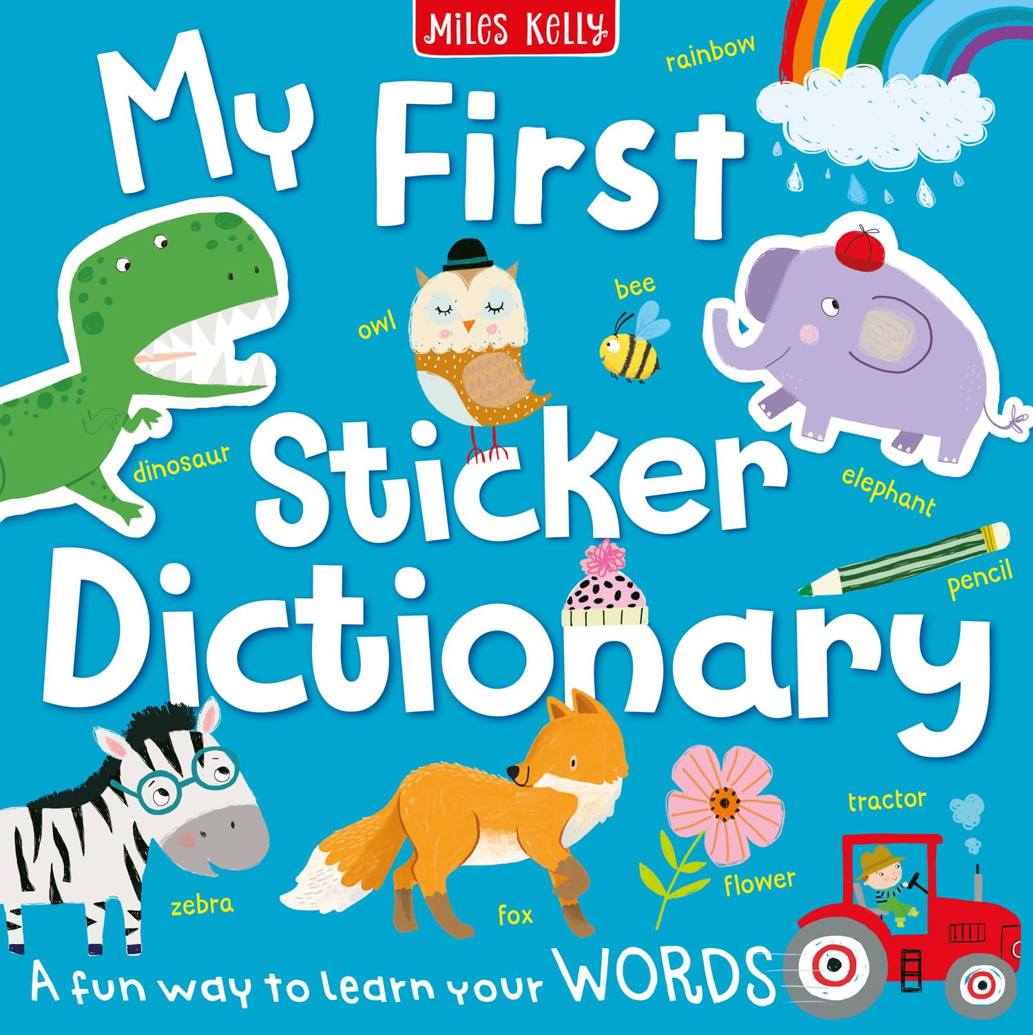 My First Sticker Dictionary: Get young children excited about expanding their vocabulary with this colourful and highly interact