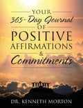 Your 365Day Journal of Positive Affirmations & Commitments