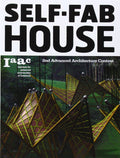 Self Fab House: 2nd Advanced Architecture Contest