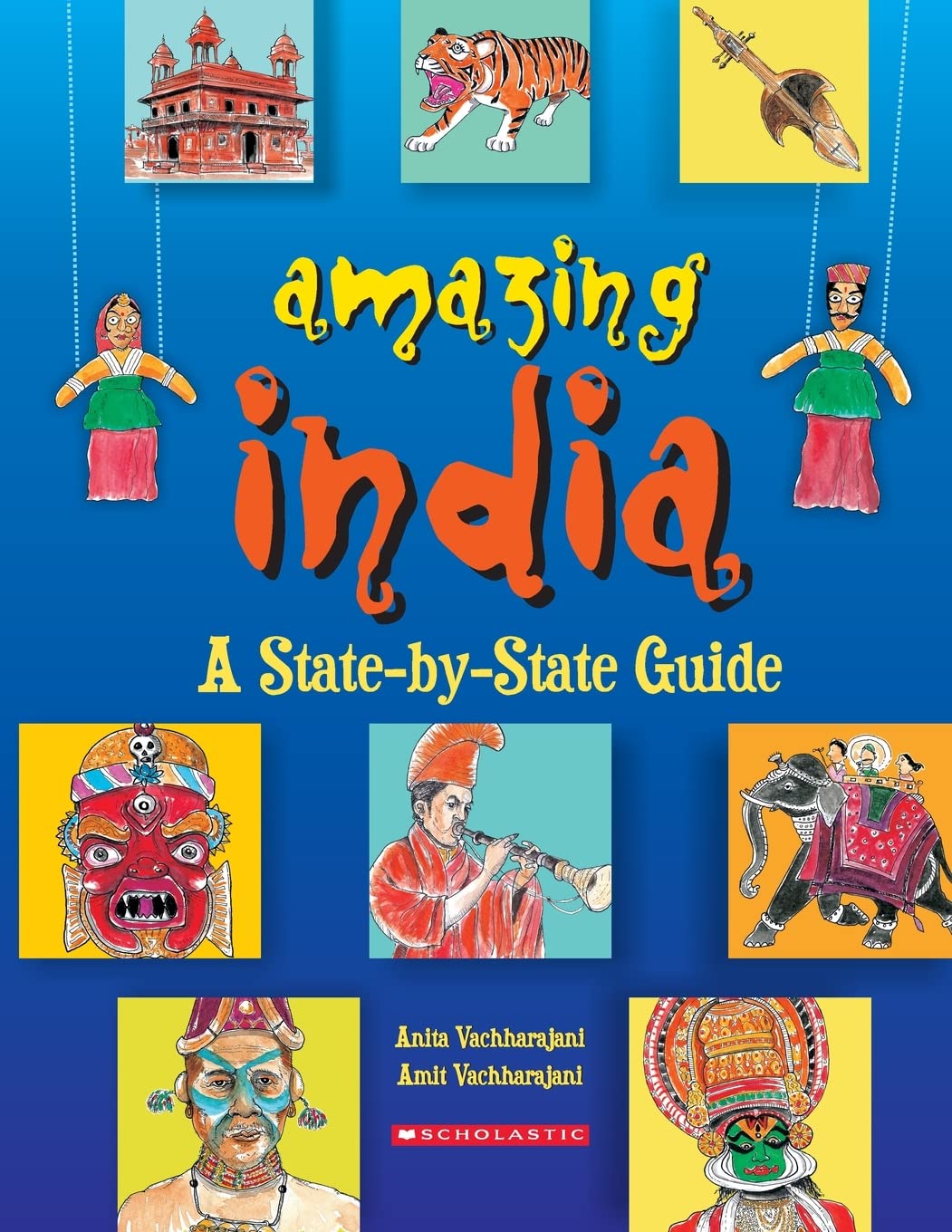 Amazing India: A StateByState Guide [Paperback] ANITA VACHARAJANI