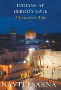 Indians at Herods Gate: A Jerusalem Tale