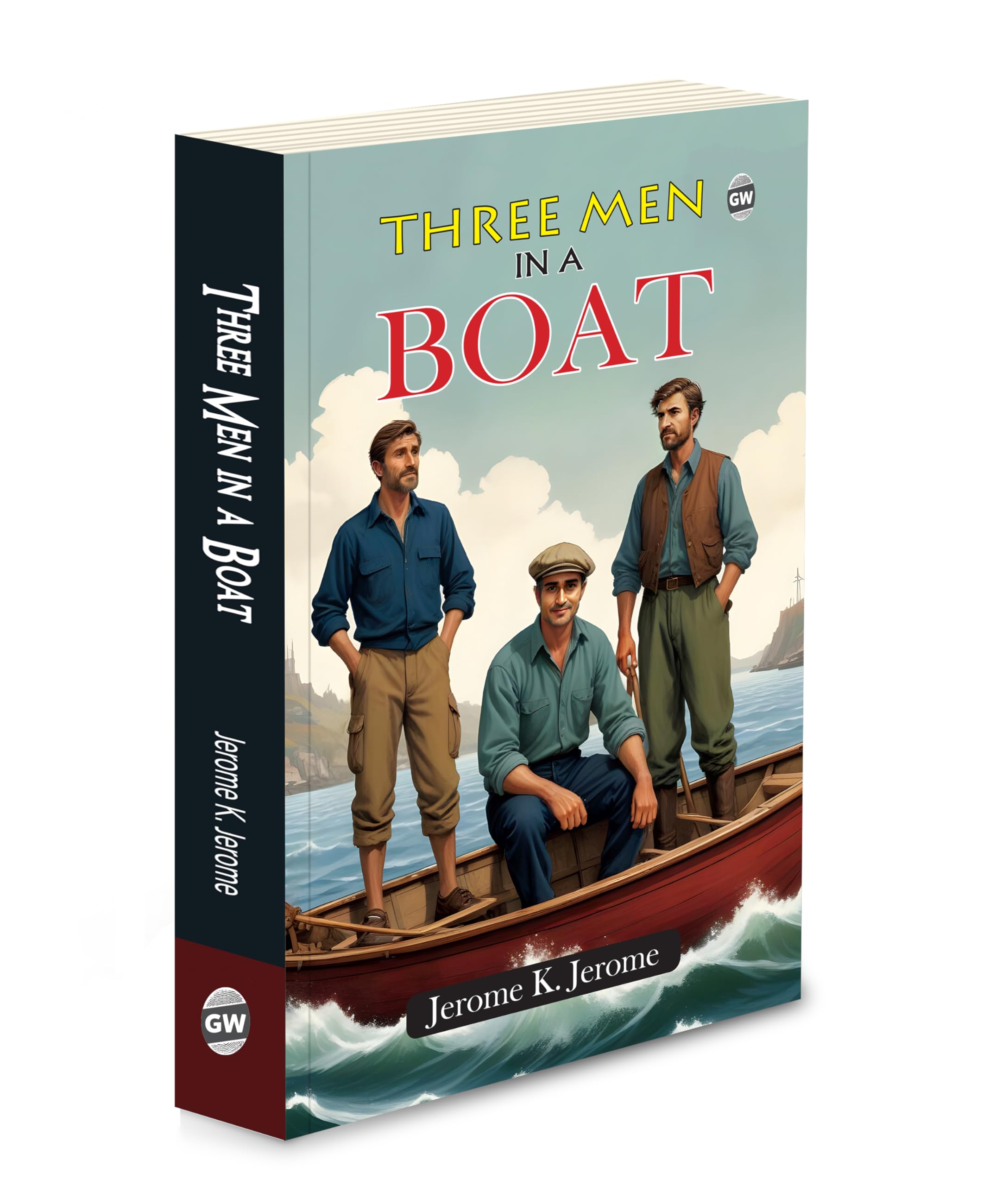 Three Men in a Boat (Paperback) : Classic British Comedy, Hilarious Tale of Friendship, Travel & Mishaps by Jerome K. Jerome