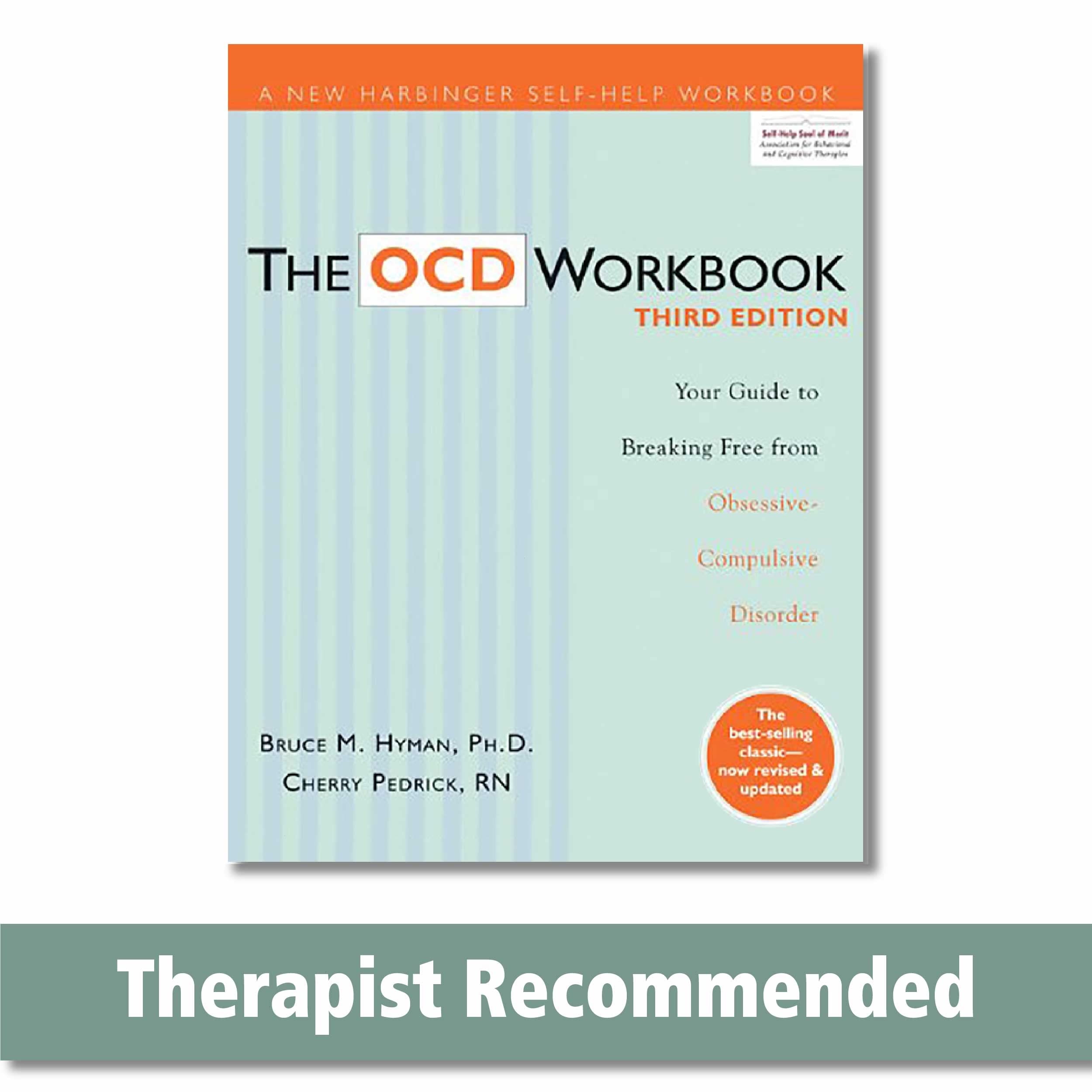 The OCD Workbook: Your Guide to Breaking Free from ObsessiveCompulsive Disorder (A New Harbinger SelfHelp Workbook)