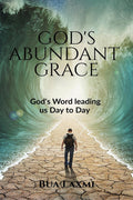 GodS Abundant Grace: GodS Word Leading Us Day To Day