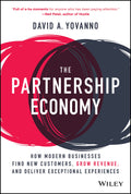The Partnership Economy: How Modern Businesses Find New Customers, Grow Revenue, and Deliver Exceptional Experiences