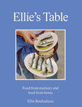 Ellies Table: Food from memory and food from home