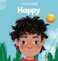 I Choose To Be Happy