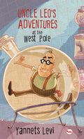 Uncle Leos Adventures at the West Pole
