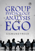 Group Psychology and The Analysis of The Ego (Hardcover Library Edition)