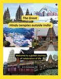 The Great Hindu Temples Outside India: Welcome to a global journey of celebration in life