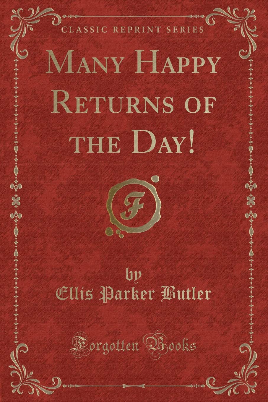 Many Happy Returns of the Day! (Classic Reprint)