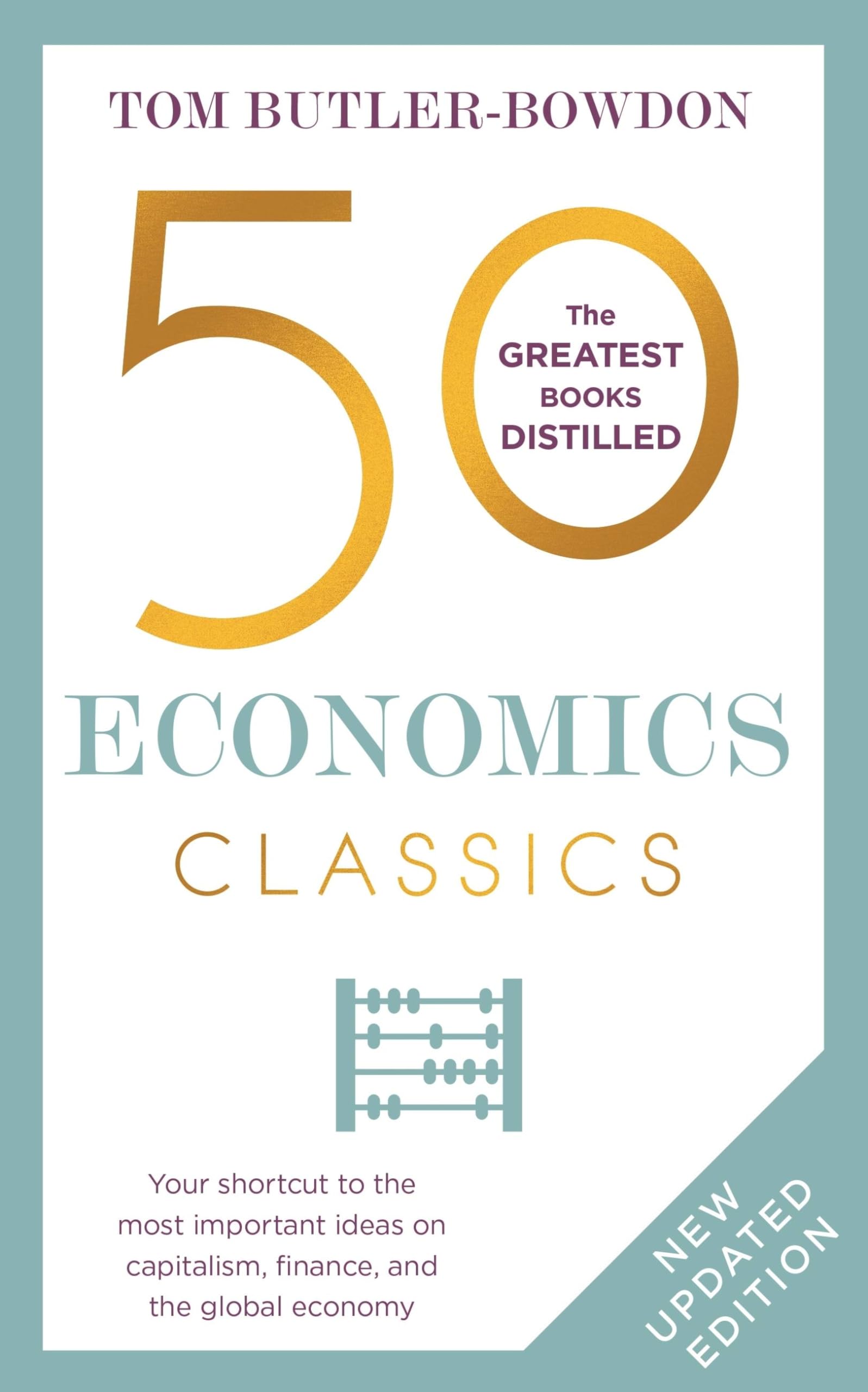 50 Economics Classics: Revised Edition
