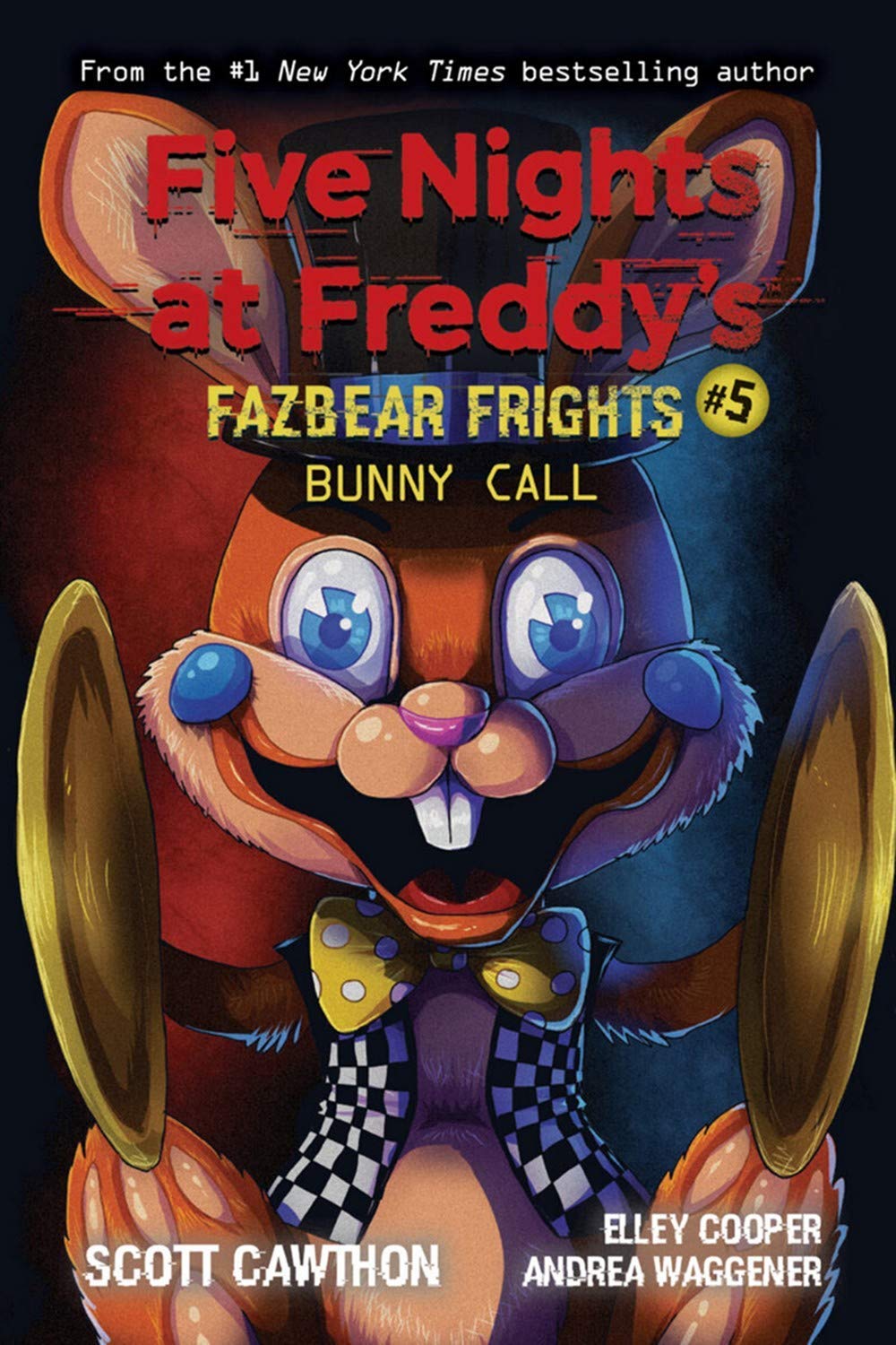 Five Nights At Freddys: Fazbear Frights #5: Bunny Call