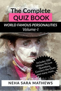 The Complete QUIZ BOOK World Famous Personalities VolumeI