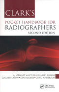 Clarks Pocket Handbook for Radiographers (Clarks Companion Essential Guides)