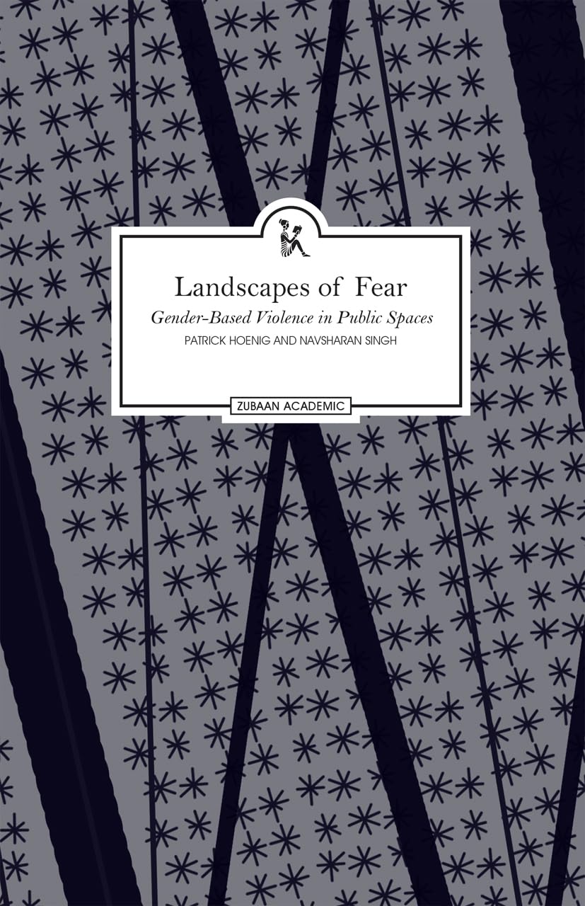 Landscapes of Fear  Understanding Impunity in India