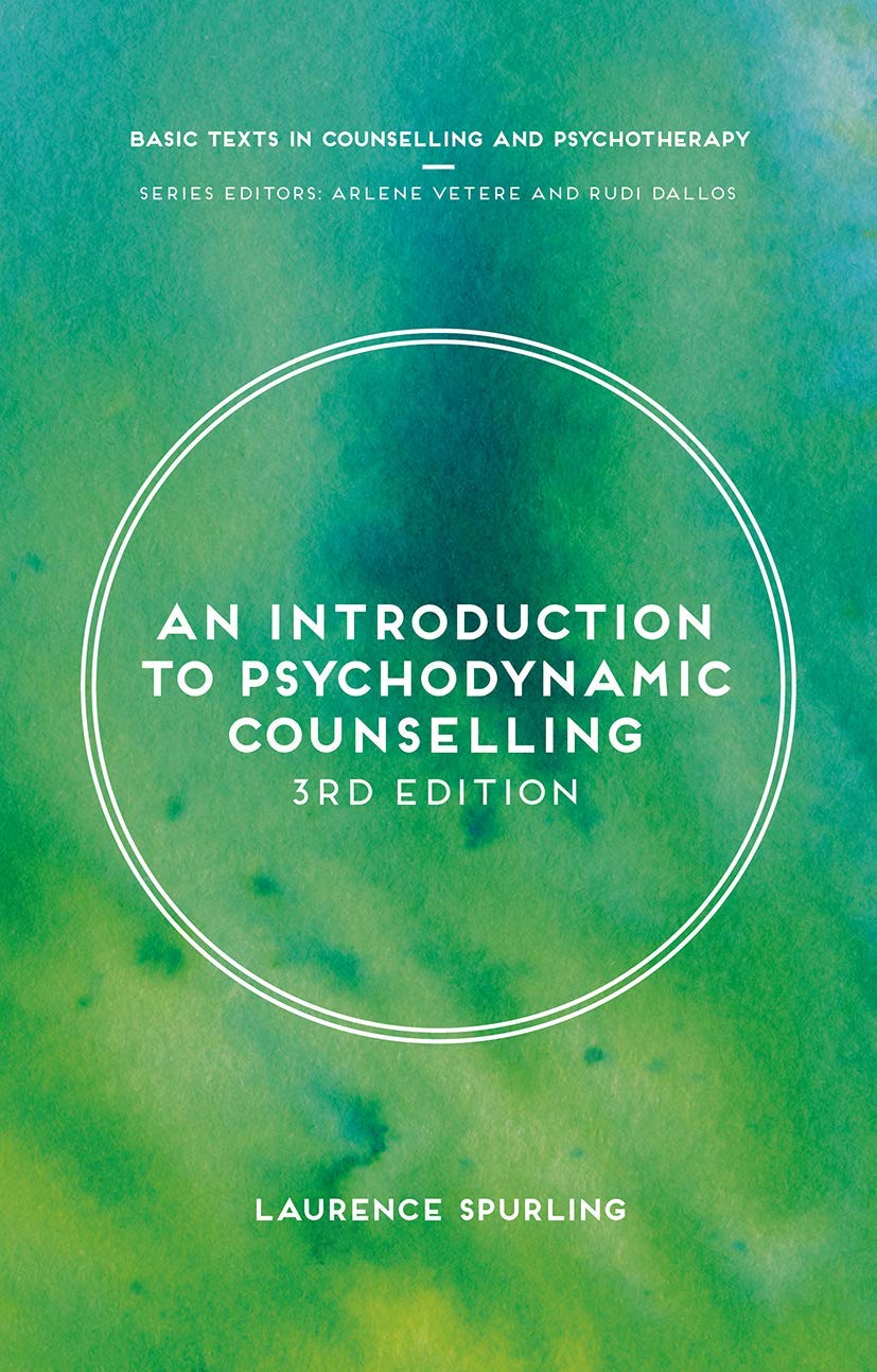 An Introduction to Psychodynamic Counselling: 6 (Basic Texts in Counselling and Psychotherapy)