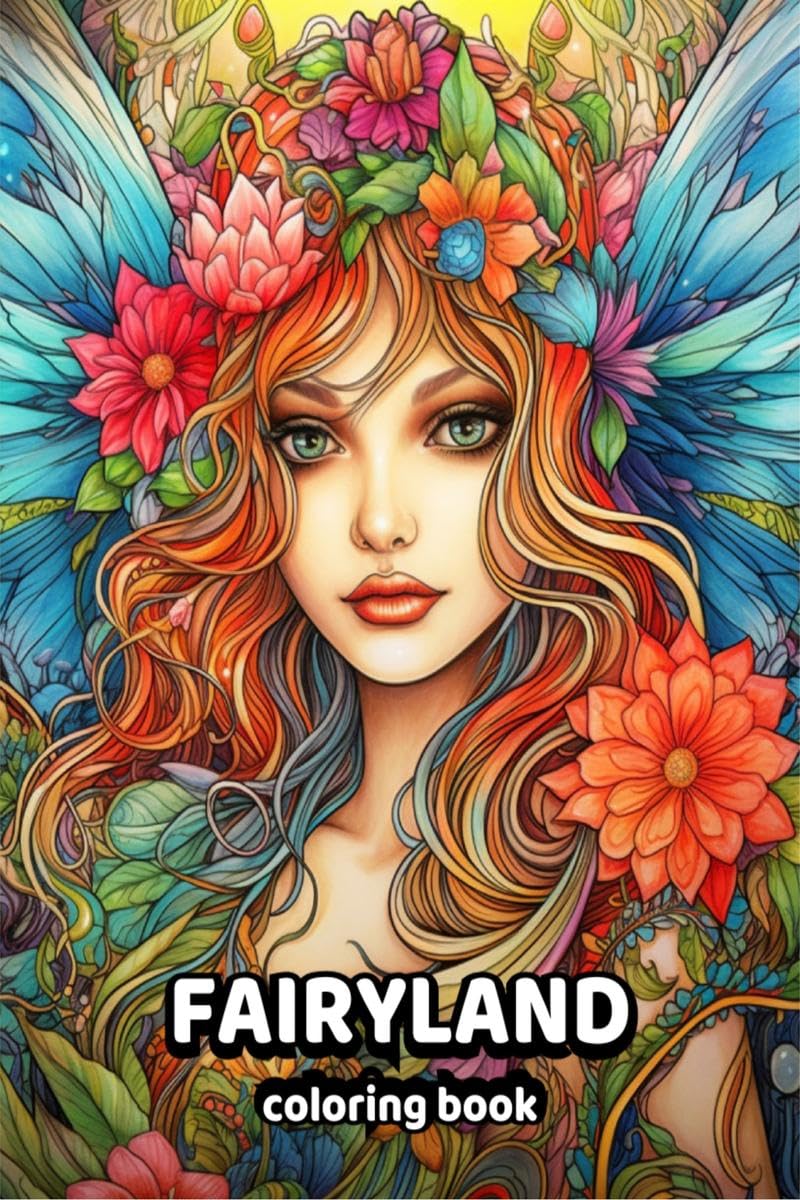 FAIRYLAND coloring book : excellent fairy coloring pages for stress relief, and relaxation, for girls and women