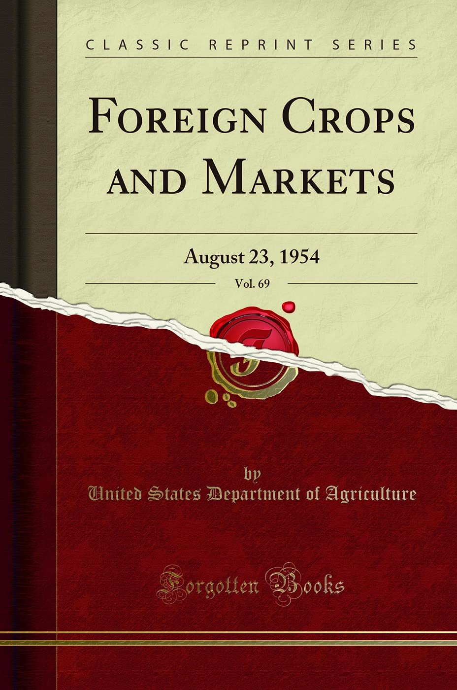Foreign Crops and Markets, Vol. 69: August 23, 1954 (Classic Reprint)