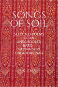 Songs Of Soil : Selected Poems Of An Unschooled Bard: Haladhar Nag
