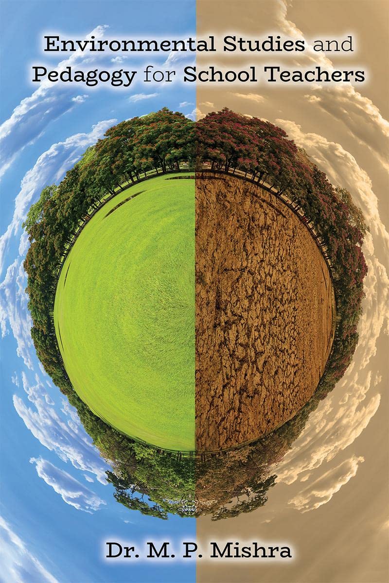 Environmental Studies and Pedagogy for School Teachers