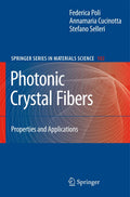 Photonic Crystal Fibers: Properties and Applications: 102 (Springer Series in Materials Science)