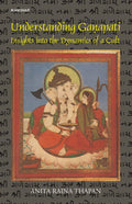 Understanding Ganapati: Insights Into The Dynamics Of A Cult