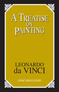 A Treatise on Painting (Great Minds Series)