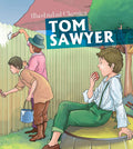 Children Illustrated Classics: Tom Sawyer (Om Illustrated Classics)