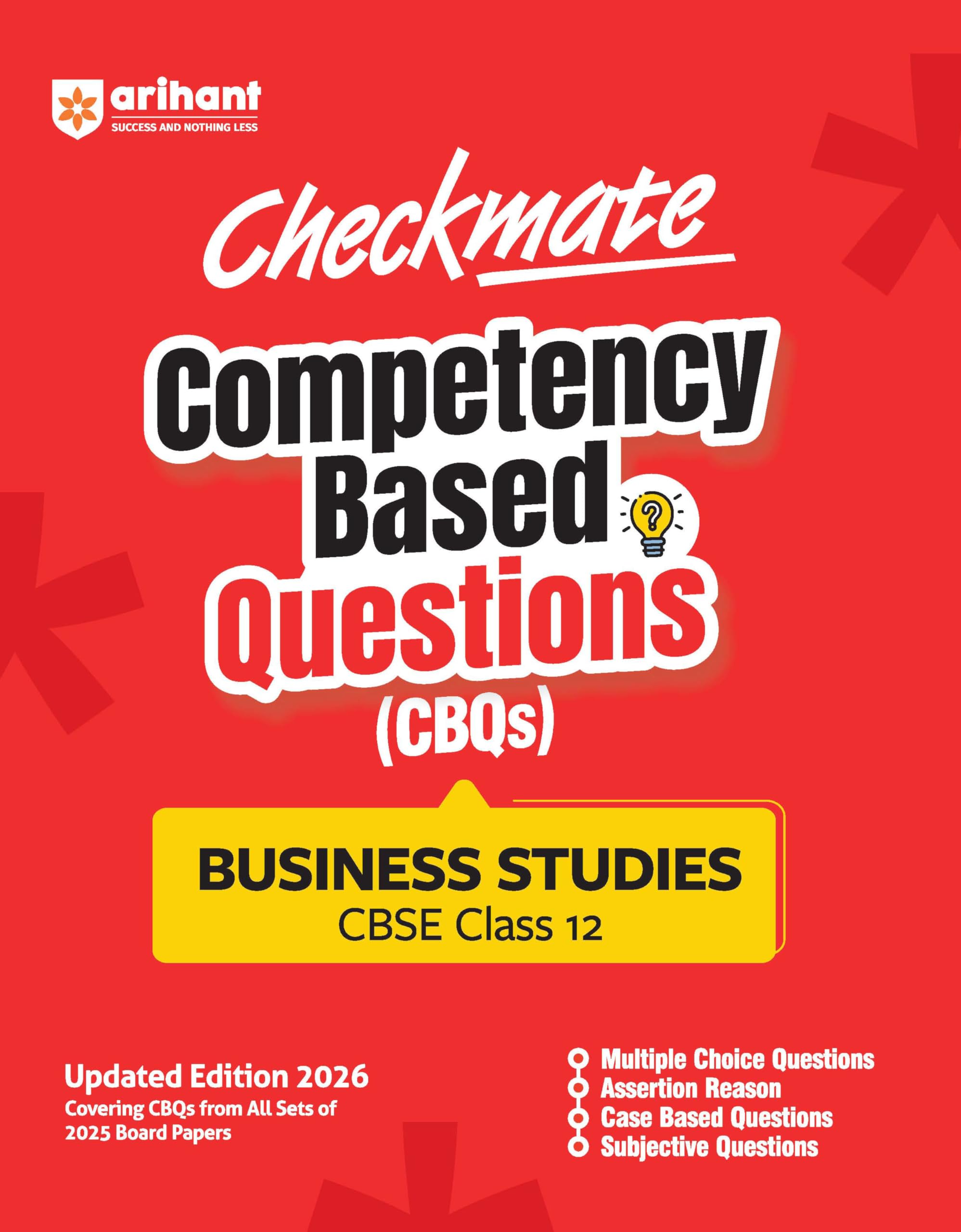 Arihant Checkmate CBQs Business Studies For CBSE Class 12 | Competency Based Questions and Chapterwise Practice from 2025 Board 