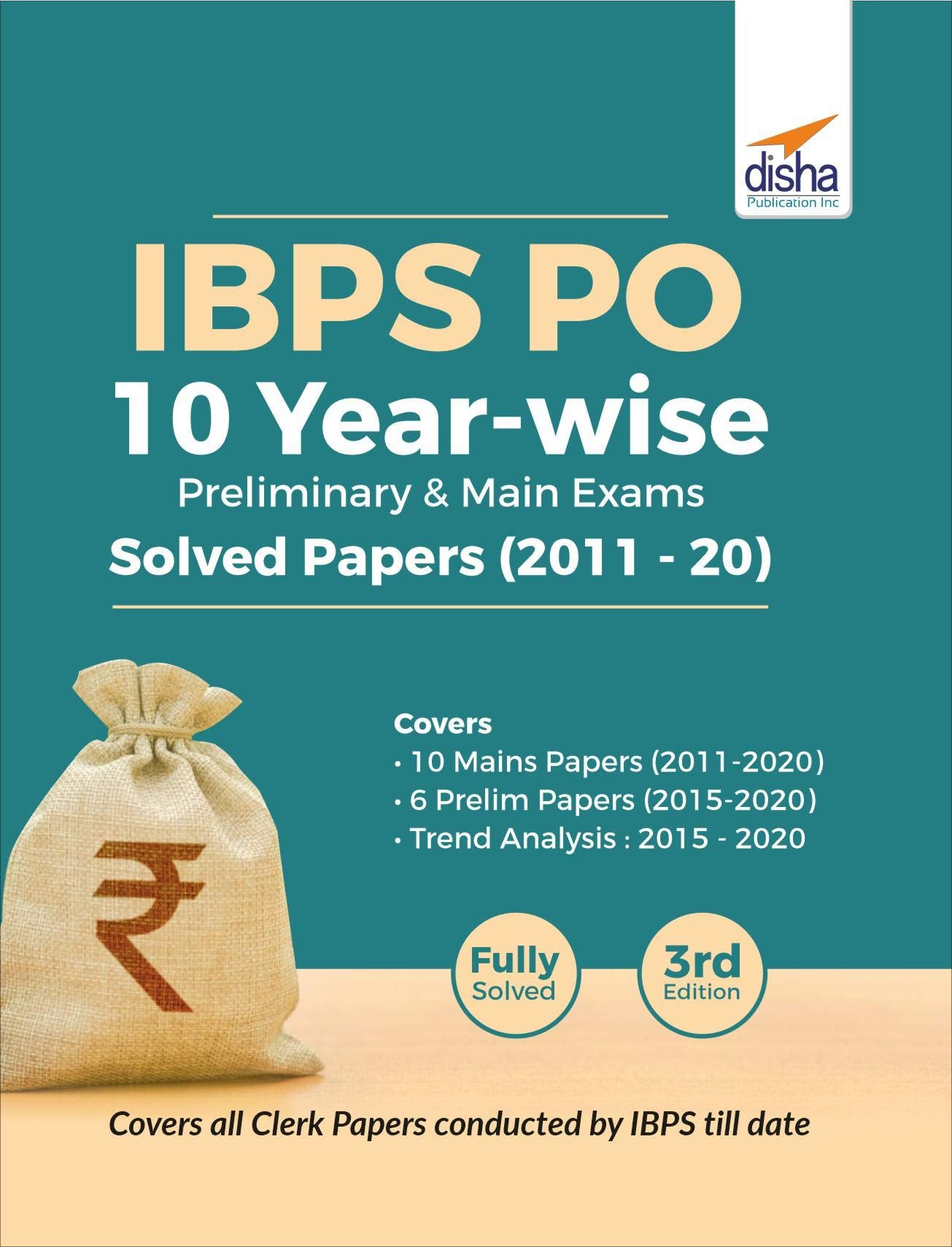 Ibps Po 10 YearWise Preliminary & Main Exams Solved Papers (201120) 3Rd Edition
