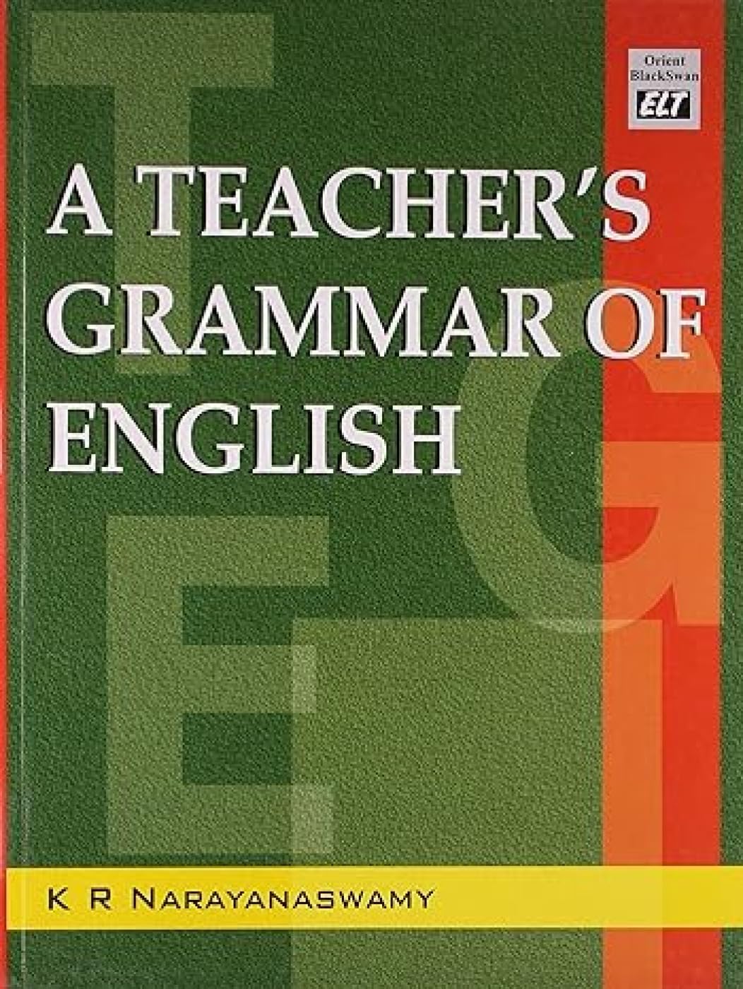 TEACHERS GRAMMAR OF ENGLISH,A