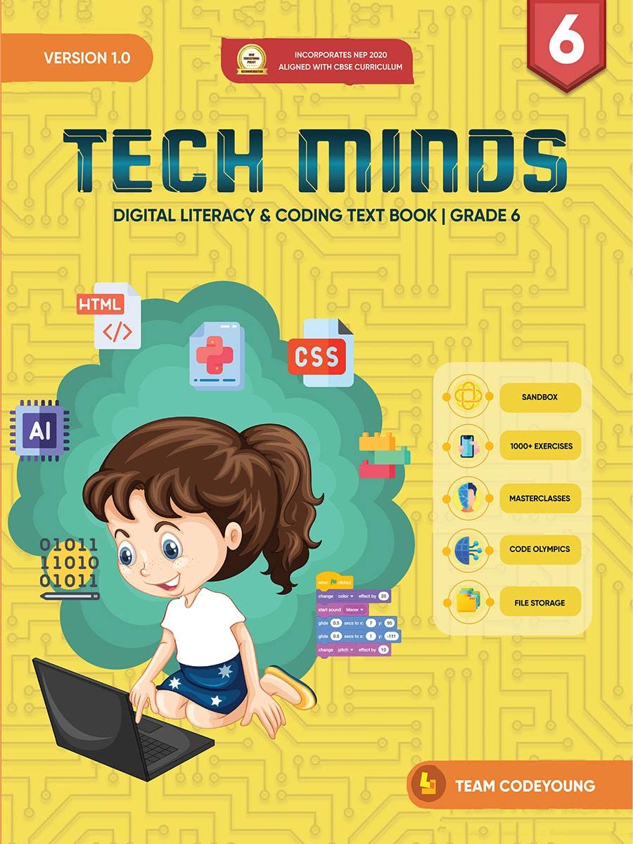 TECH MINDS Version 1.0 : DIGITAL LITERACY & CODING TEXT BOOK | GRADE 6