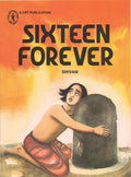SIXTEEN FOREVER