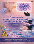 Comprehensive Standard operating procedures (SOPs) in a Cytology laboratory (2nd edition): Aligned with NABL112 (December 2024)