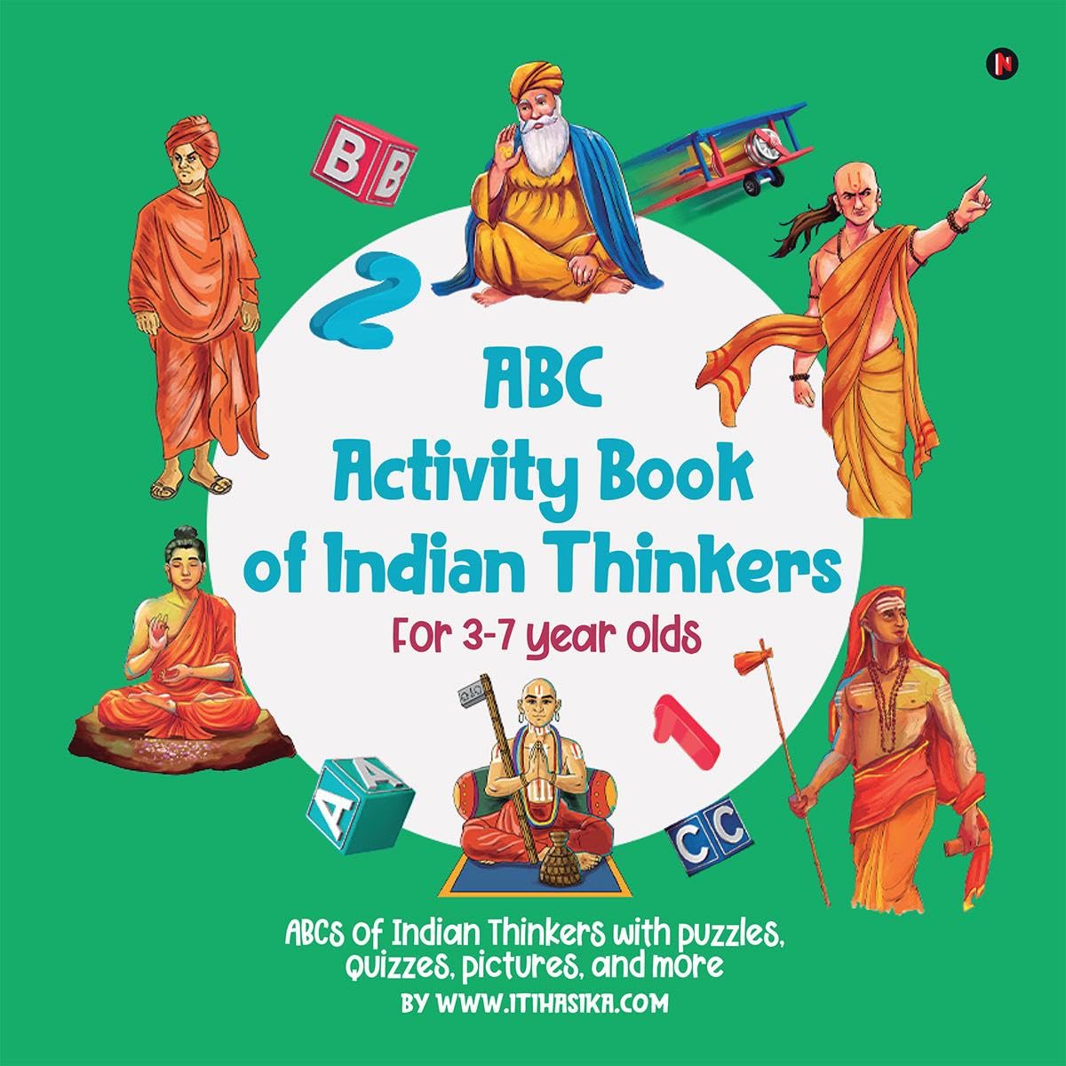 ABC Activity Book of Indian Thinkers : ABCs of Indian Thinkers with puzzles, quizzes, pictures, and more