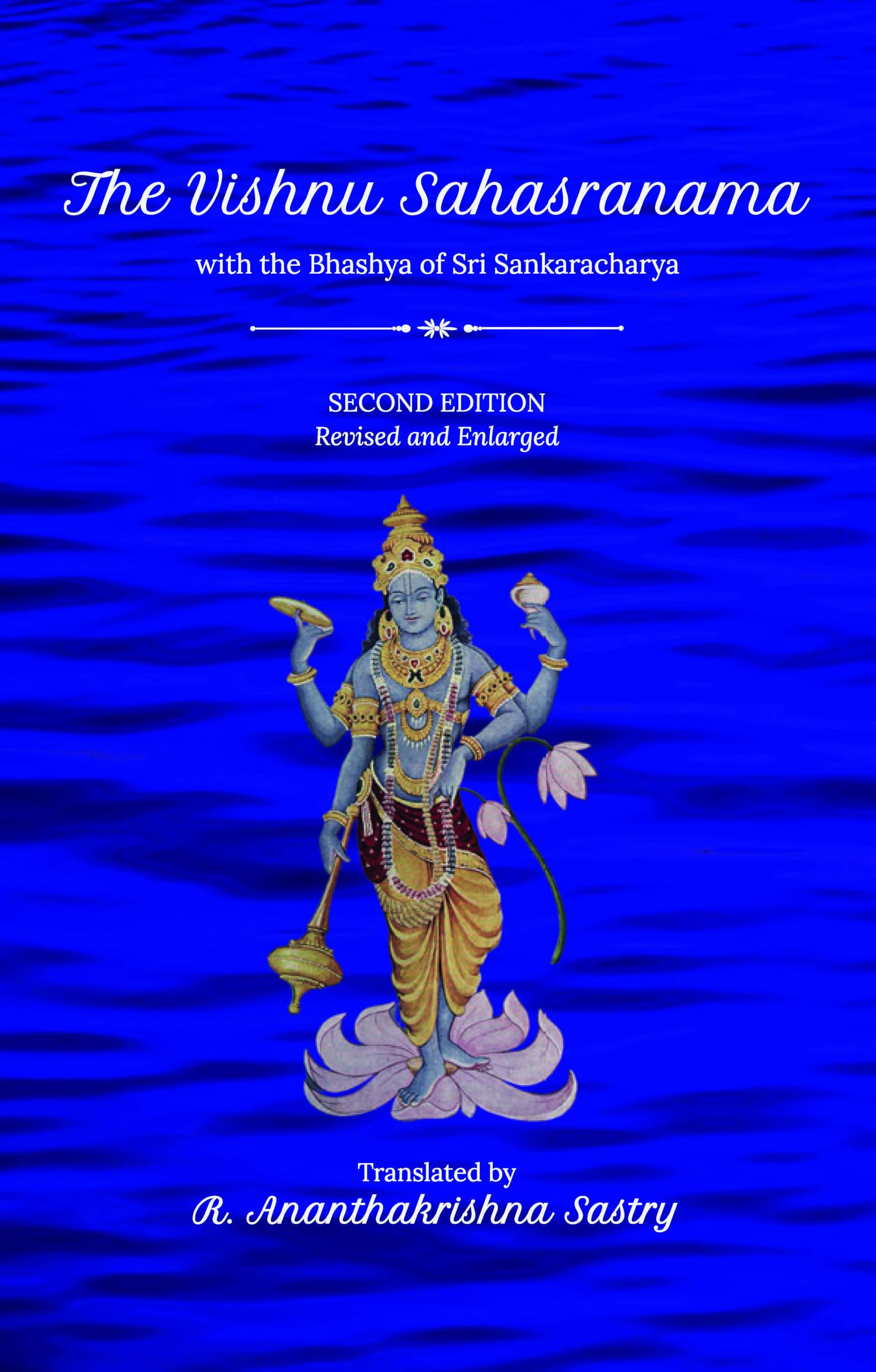 The Vishnu Sahasranama with the Bhashya of Sri Sankaracharya | 2nd Edition | Revised and Enlarged Edition with Newly Recomposed 