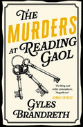 Oscar Wilde and the Murders at Reading Gaol