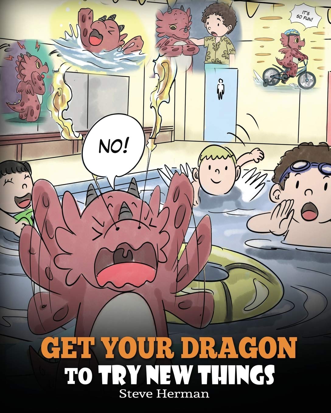 Get Your Dragon To Try New Things: Help Your Dragon To Overcome Fears. A Cute Children Story To Teach Kids To Embrace Change, Le