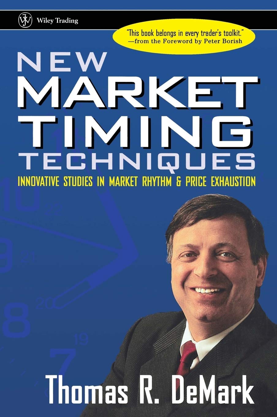 New Market Timing Techniques: Innovative Studies in Market Rhythm & Price Exhaustion