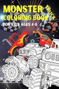 Monster Truck Coloring Book For Kids Ages 48 : Wonderful Illustrations With Big Monster Trucks Great Activity For Kids