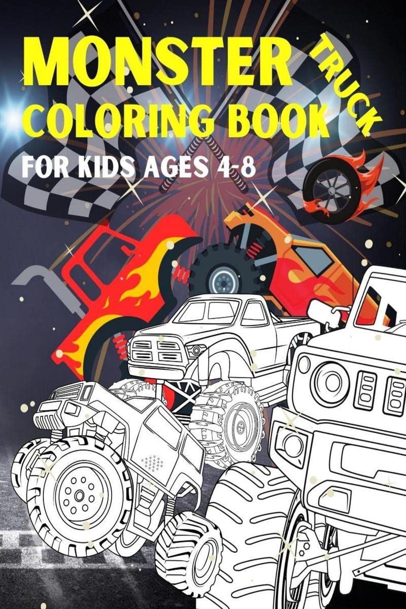 Monster Truck Coloring Book For Kids Ages 48 : Wonderful Illustrations With Big Monster Trucks Great Activity For Kids