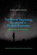 The Secret Psychology To Become A Student Superstar