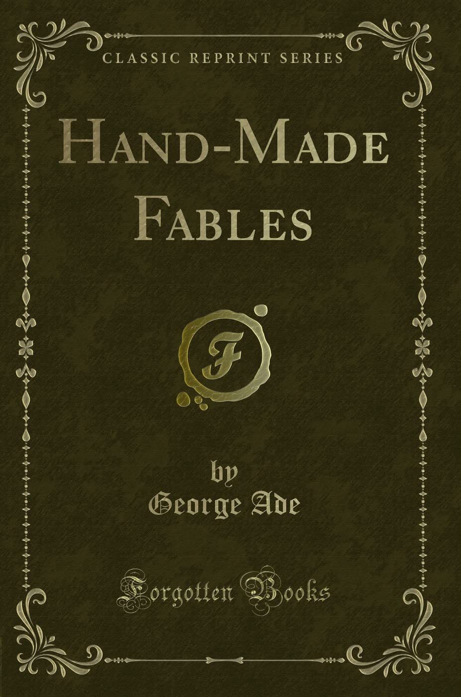 HandMade Fables (Classic Reprint)