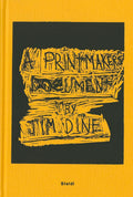 Jim Dine: A Printmakers Document