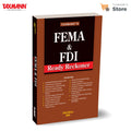 Taxmanns FEMA & FDI Ready Reckoner  Comprehensive | Transactionready Reference that Consolidates FEMA | FDI Policy | RBI Reg